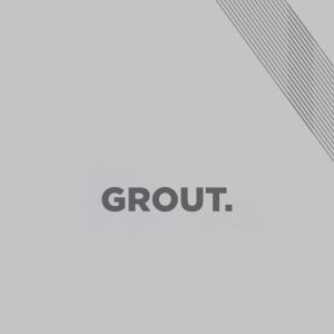 Grout
